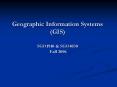 Geographic Information Systems GIS SGO1910 PowerPoint PPT Presentation