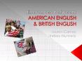 differences between: AMERICAN ENGLISH PowerPoint PPT Presentation