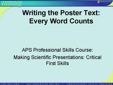 Writing the Poster Text: Every Word Counts