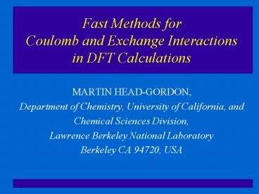 Fast Methods for Coulomb and Exchange Interactions in DFT Calculations
