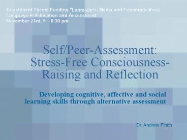Self/Peer-Assessment: Stress-Free Consciousness-Raising and Reflection