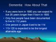 Dementia: How About That PowerPoint PPT Presentation