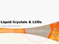 Liquid Crystals PowerPoint PPT Presentation