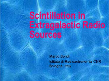 Scintillation in Extragalactic Radio Sources