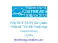 ENERGY STAR Computer Monitor Test Methodology PowerPoint PPT Presentation
