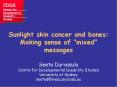 Sunlight skin cancer and bones: Making sense of  PowerPoint PPT Presentation