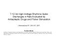 712 Hz HighVoltage Rhythmic Spike Discharges in Rats Evaluated by Antiepileptic Drugs and Flicker St PowerPoint PPT Presentation