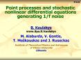 Point processes and stochastic nonlinear differential equations generating 1f noise PowerPoint PPT Presentation