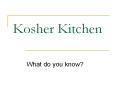 Kosher%20Kitchen PowerPoint PPT Presentation