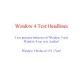 Window 4 Test Headlines PowerPoint PPT Presentation