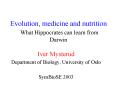 Evolution, medicine and nutrition What Hippocrates can learn from Darwin PowerPoint PPT Presentation