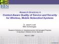 Research Directions in ContextAware Quality of Service and Security for Wireless, Mobile Networked S PowerPoint PPT Presentation