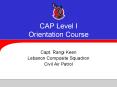CAP Level I Orientation Course PowerPoint PPT Presentation