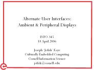 Alternate User Interfaces: Ambient