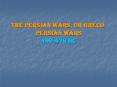The Persian Wars, or GrecoPersian Wars 490479 BC PowerPoint PPT Presentation