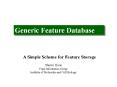 Generic Feature Database PowerPoint PPT Presentation