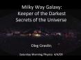 Milky Way Galaxy: Keeper of the Darkest Secrets of the Universe PowerPoint PPT Presentation