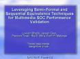 Leveraging SemiFormal and Sequential Equivalence Techniques for Multimedia SOC Performance Validatio PowerPoint PPT Presentation