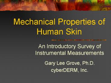 Mechanical Properties of Human Skin