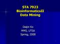 STA 7923 BioinformaticsII Data Mining PowerPoint PPT Presentation
