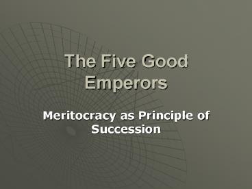 The Five Good Emperors