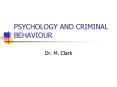 PSYCHOLOGY AND CRIMINAL BEHAVIOUR PowerPoint PPT Presentation