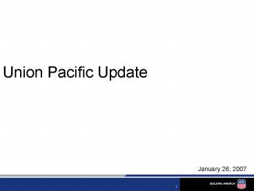 Union Pacific Update