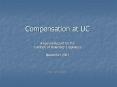 Compensation at UC A Special Report for the Coalition of University Employees  November 2004 PowerPoint PPT Presentation