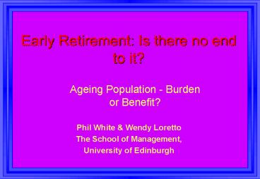Early Retirement: Is there no end to it