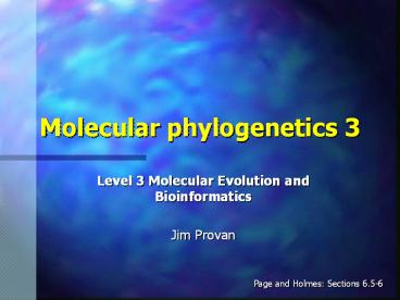 Molecular phylogenetics 3