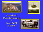 Coastal and Ocean Engineering at Texas A