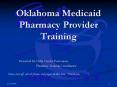 Oklahoma Medicaid Pharmacy Provider Training PowerPoint PPT Presentation