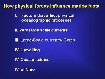 How physical forces influence marine biota
