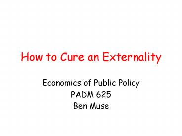 How to Cure an Externality
