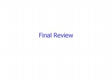 Final Review
