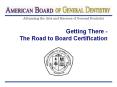 Getting There The Road to Board Certification PowerPoint PPT Presentation