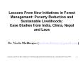 Lessons From New Initiatives in Forest Management: Poverty Reduction and Sustainable Livelihoods: Ca PowerPoint PPT Presentation