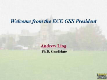 Welcome from the ECE GSS President