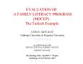 EVALUATION OF  A FAMILY LITERACY PROGRAM (MOCEP): The Turkish Example PowerPoint PPT Presentation