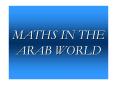 MATHS%20IN%20THE%20ARAB%20WORLD PowerPoint PPT Presentation