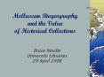 Molluscan Biogeography and the Value of Historical Collections PowerPoint PPT Presentation