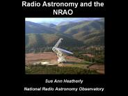 Radio Astronomy and the NRAO