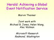 Herald: Achieving a Global Event Notification Service