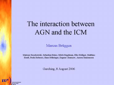 The interaction between AGN and the ICM