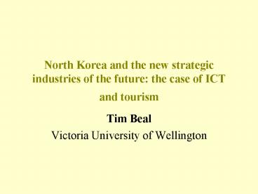 North Korea and the new strategic industries of the future: the case of ...