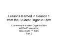 Lessons learned in Season 1 from the Student Organic Farm PowerPoint PPT Presentation