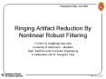 Ringing Artifact Reduction By Nonlinear Robust Filtering PowerPoint PPT Presentation