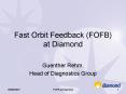 Fast Orbit Feedback FOFB at Diamond PowerPoint PPT Presentation