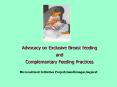 Advocacy on Exclusive Breast feeding and Complementary Feeding Practices PowerPoint PPT Presentation