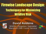 Firewise Landscape Design:  Techniques for Minimizing Wildfire Risk